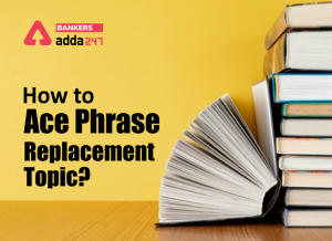 Phrase Replacement: Tips And Tricks And Questions With Example