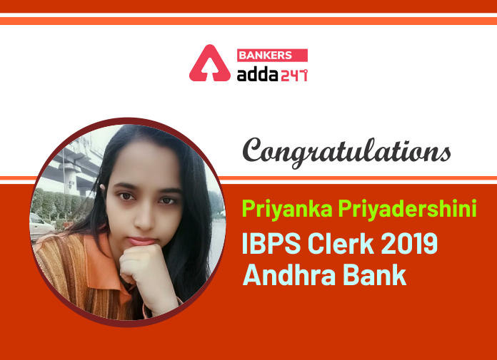 Success Story of Priyanka Priyadarshini Selected as IBPS Clerk in Andhra Bank_40.1