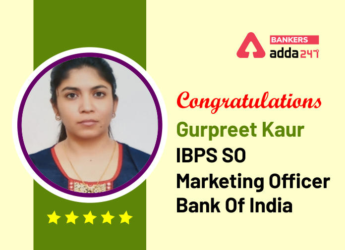 Success Stroy of Gurpreet Kaur Selected as IBPS SO Marketing Officer in Bank of India_40.1