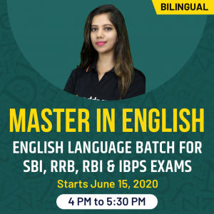 Join MASTER IN ENGLISH Live Batch for SBI, RRB, RBI and IBPS Exams