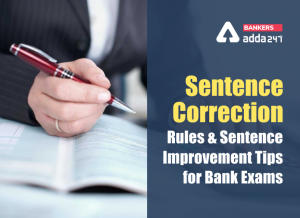 Sentence Correction Rules And Sentence Improvement Tips For Bank Exams
