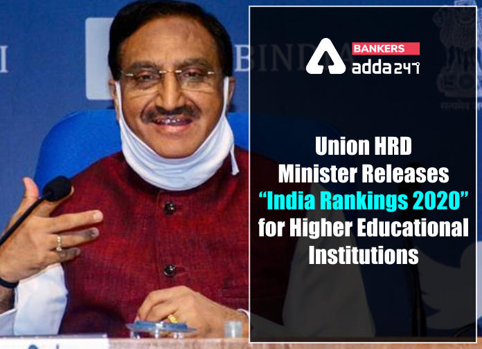 Union HRD Minister releases "India Rankings 2020" for Higher Educational Institutions_40.1