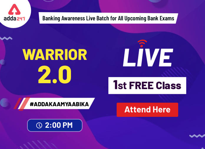 Live Now: 1st FREE Class Of WARRIOR 2.0: Score Full Marks In Banking Awareness Section In All Upcoming Bank Exams_40.1