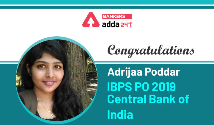 Success Story of Adrijaa Poddar Selected as IBPS PO in Central Bank of India_40.1