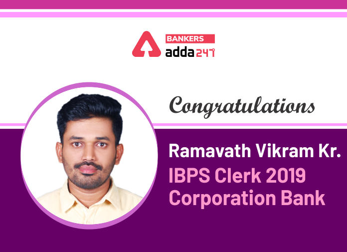 Success Story of Ramavath Vikram Kumar Selected as IBPS Clerk in Corporation Bank Says, "Never Lose Hope Until You Get Succeed."_40.1