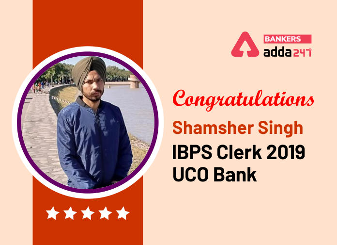Success Story of Shamsher Singh Selected as IBPS Clerk in UCO Bank_40.1