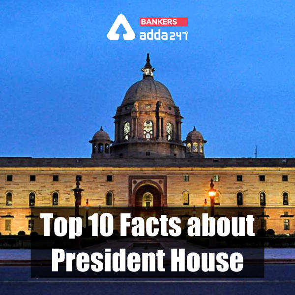 Top 10 Facts about President House_40.1