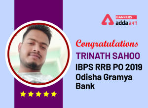 Success Story of Trinath Sahoo Selected as IBPS RRB PO in Odisha Gramya Bank