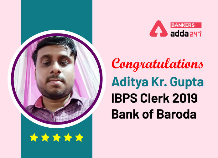 Success Story of Aditya Kumar Gupta Selected as IBPS Clerk in Bank of Baroda_40.1