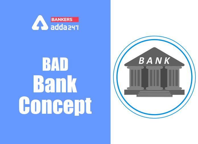 What is the concept of bad bank?_40.1