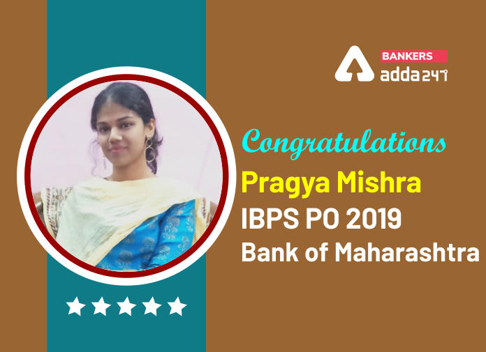 Success Story of  Pragya Mishra Selected as IBPS PO in Bank of Maharashtra_40.1