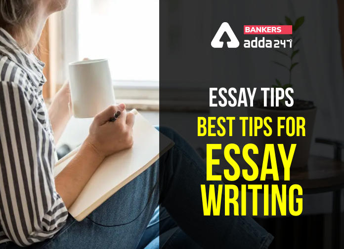Essay Tips: Best Tips For Essay Writing_40.1