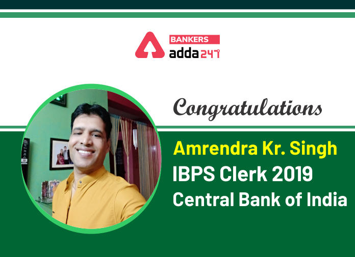 Success Story of Amrendra Kumar Singh Selected as IBPS Clerk in Central Bank of India_40.1