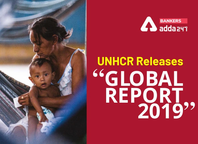 United Nations High Commissioner for Refugees Releases "GLOBAL REPORT 2019"_40.1