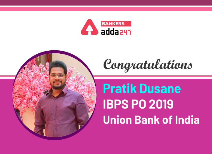 Success Story of Pratik Dusane Selected as IBPS PO in Union Bank of India_40.1