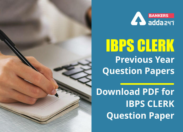 IBPS Clerk Previous Year Question Papers with Solution, Download Paper PDF_40.1