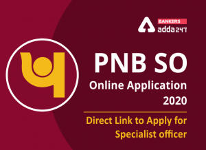 PNB SO Apply Online 2020: Last Day For Online Application For Specialist Officer Post