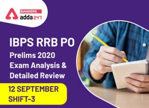 IBPS RRB PO Exam Analysis 2020: Shift 3rd, 12 September Prelims Exam Review