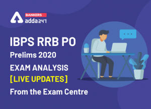 IBPS RRB PO Exam Analysis Shift 1 Live Updates: IBPS RRB PO Shift 1 Analysis for 13 September 2020