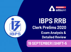 IBPS RRB Clerk Prelims Shift 5 Exam Analysis 2020, Office Assistant 5th Shift Exam Review 19 September