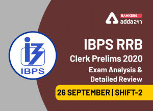 IBPS RRB Clerk Exam Analysis Shift 2, 26 September 2020, IBPS RRB OA 2nd Shift Exam Review