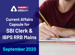 Current Affairs Capsule  for SBI Clerk & IBPS RRB Mains- September 2020