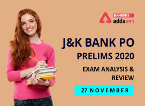 J & k Bank PO Shift 2 Exam Analysis for 27 Nov 2020: Check JK Bank Exam Review