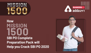 How Mission 1500- SBI PO Complete Preparation Pack will help you Crack SBI PO 2020 |  Last Day to Avail it!!