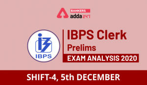 IBPS Clerk Exam Analysis 4th Shift 2020: IBPS Clerk Prelims Exam Analysis and Review For 5th December