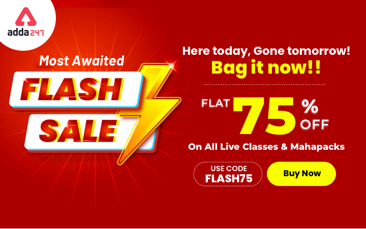 Get Selected with Adda247 Flash Sale: Flat 75% OFF On All Live Classes & Mahapacks_40.1