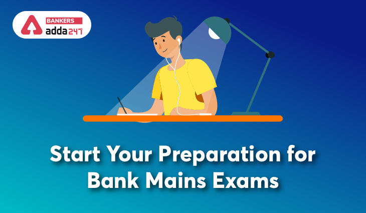 Start Your Preparation for Bank Mains Exam_40.1