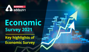 Economic Survey 2021: Key highlights of Economic Survey