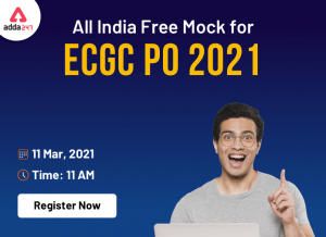 Register Now for All India Mock Test of ECGC PO Exam 2021