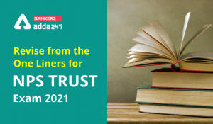 Revise from the One Liners for NPS Trust Exam 2021