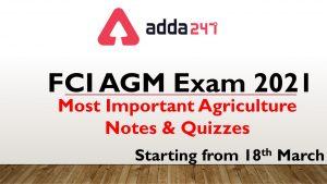 FCI AGM Study Material 2021: AGM Agriculture Notes & Quiz for FCI Exam