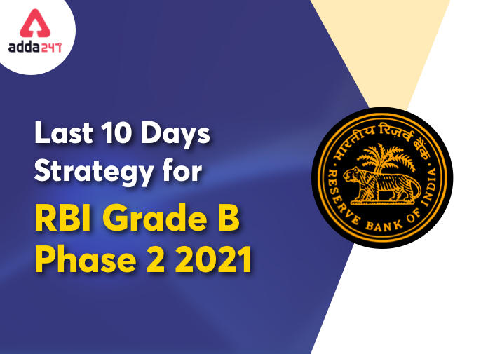 Last 10 Days Strategy for RBI Grade B Phase 2 2021_40.1