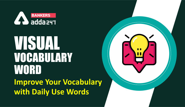 Visual Vocabulary Word: Improve Your Vocabulary with Daily Use Words: 22nd March 2021_40.1
