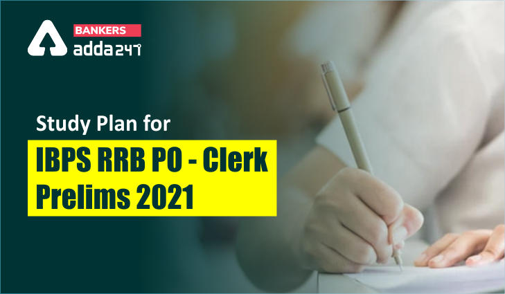 Study Plan for IBPS RRB PO/Clerk Prelims 2021_40.1