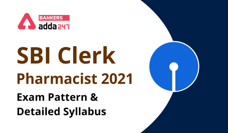 SBI Pharmacist Syllabus 2021: Updated Detailed Syllabus & Exam Pattern_40.1