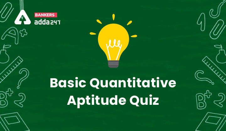 Basic Quantitative Aptitude Quiz for All Banking Exams- 11th May_40.1