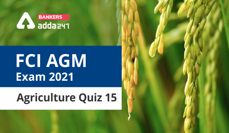 FCI Agriculture Quiz 15_40.1