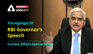 The Highlight Of RBI Governor’s Speech: Current Affairs Special Series