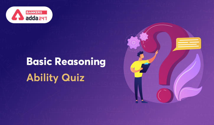 Revision Test Basic Reasoning Quiz for All Banking Exams- 05th May_40.1