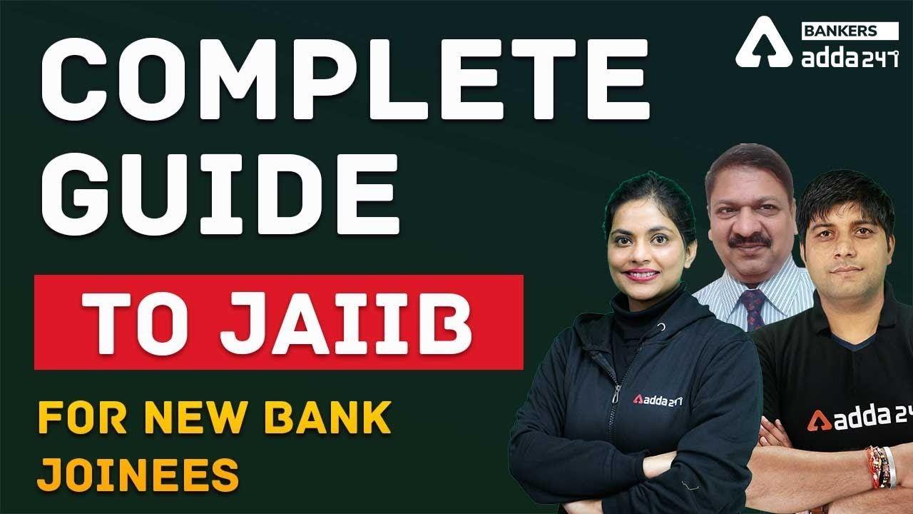 Seminar for JAIIB 2021: Complete Guide to JAIIB for new Joinees_40.1