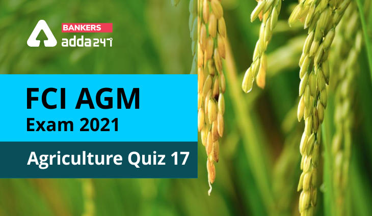 FCI Agriculture Quiz 17_40.1