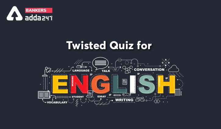 Twisted English Quiz for All Banking Exams- 14th May_40.1