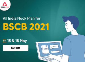 Check Cut-Off of All India Mock Test for Bihar State Co-operative Bank (BSCB) Assistant Prelims 2021