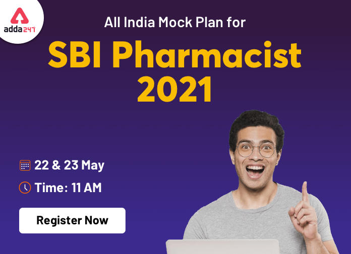 All India Mock Test for SBI Pharmacist 2021 on 22nd and 23rd May 2021: Register Now_40.1