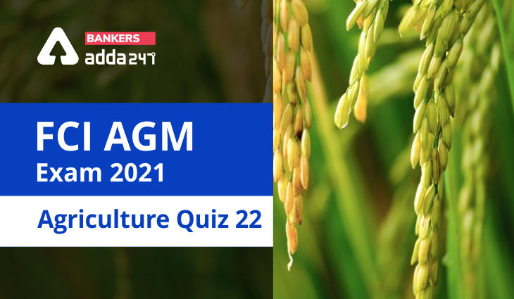 FCI Agriculture Quiz 22_40.1