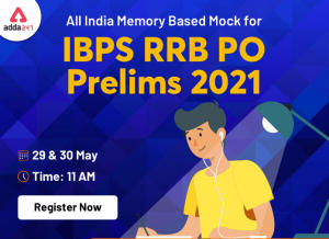 All India Memory Based Mock for IBPS RRB PO Prelims 2021 on 29th and 30th May 2021: Register Now
